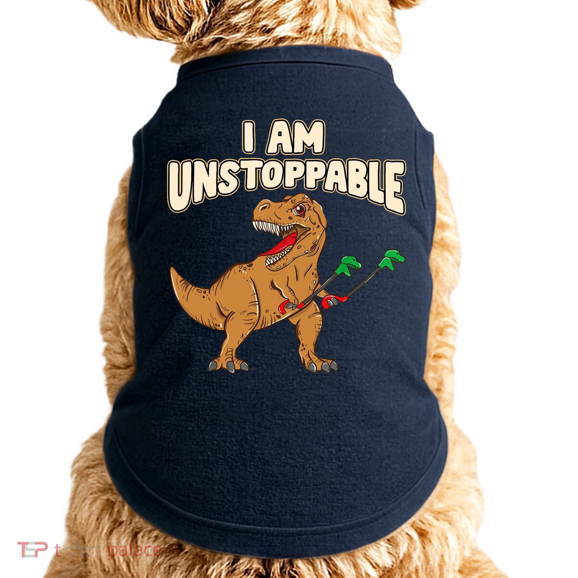 I Am Unstoppable TRex Funny Short Dinosaur Arms Joke Doggie Tank