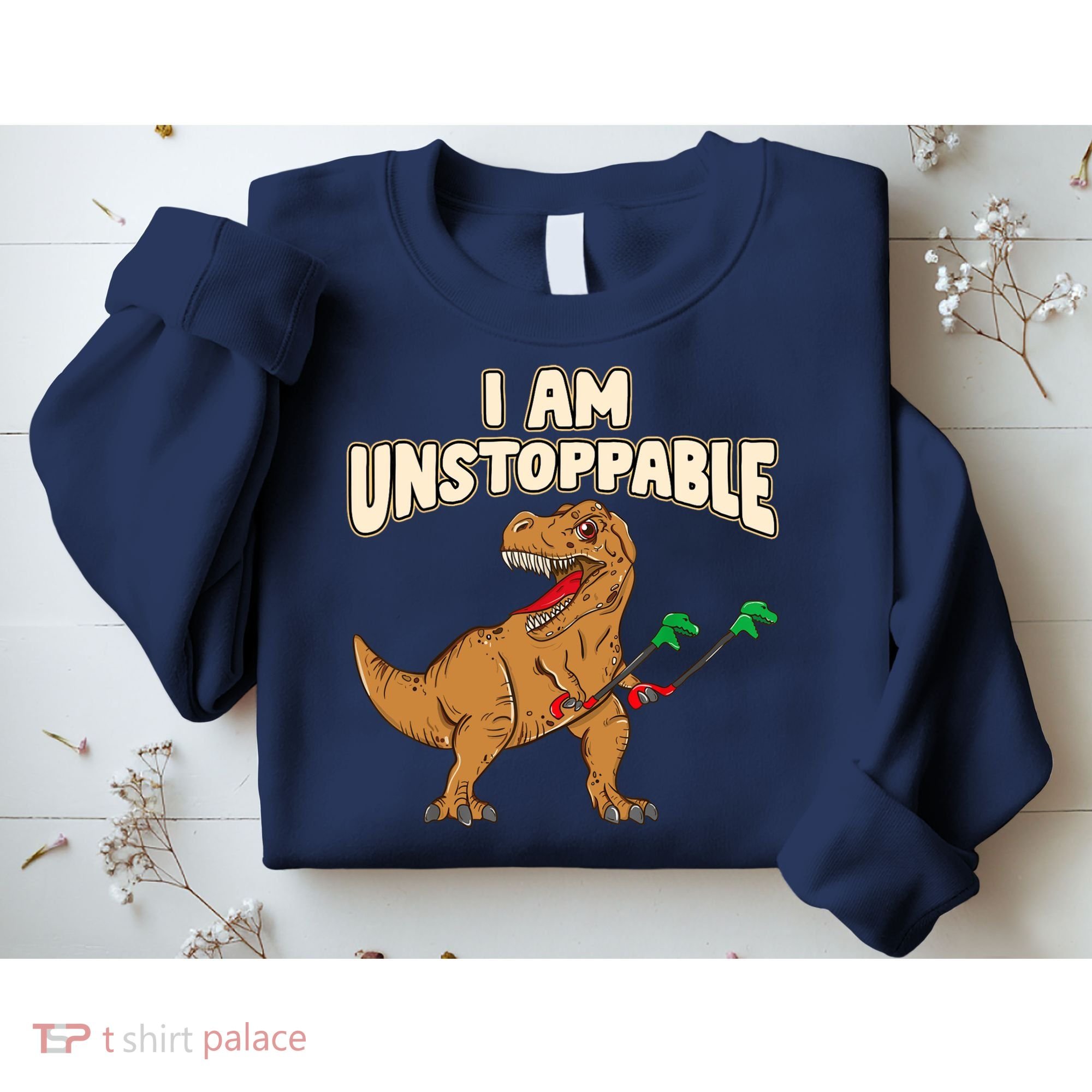 I Am Unstoppable TRex Funny Short Dinosaur Arms Joke Sweatshirt