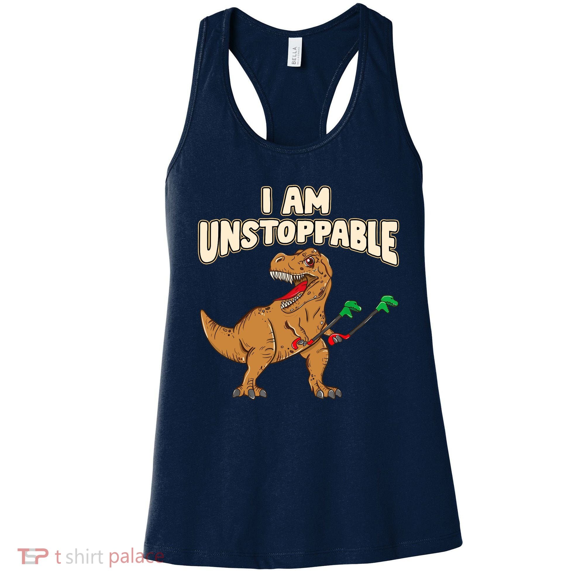 I Am Unstoppable TRex Funny Short Dinosaur Arms Joke Women's Tank Top