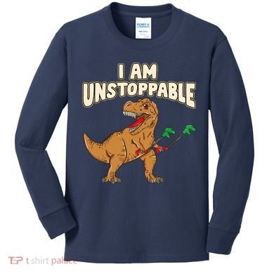 I Am Unstoppable TRex Funny Short Dinosaur Arms Joke Kids Long Sleeve Shirt