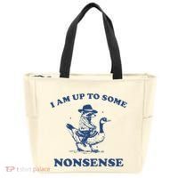 I Am Up To Some Nonsense Funny Goose Raccoon Sarcasm Saying Tote Bag thumb 0