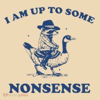 I Am Up To Some Nonsense Funny Goose Raccoon Sarcasm Saying Tote Bag thumb 4