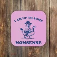 I Am Up To Some Nonsense Funny Goose Raccoon Sarcasm Saying Coaster thumb 0