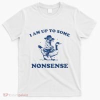 I Am Up To Some Nonsense Funny Goose Raccoon Sarcasm Saying T-Shirt thumb 0