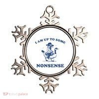 I Am Up To Some Nonsense Funny Goose Raccoon Sarcasm Saying Ornament thumb 0