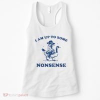 I Am Up To Some Nonsense Funny Goose Raccoon Sarcasm Saying Women's Tank Top thumb 0