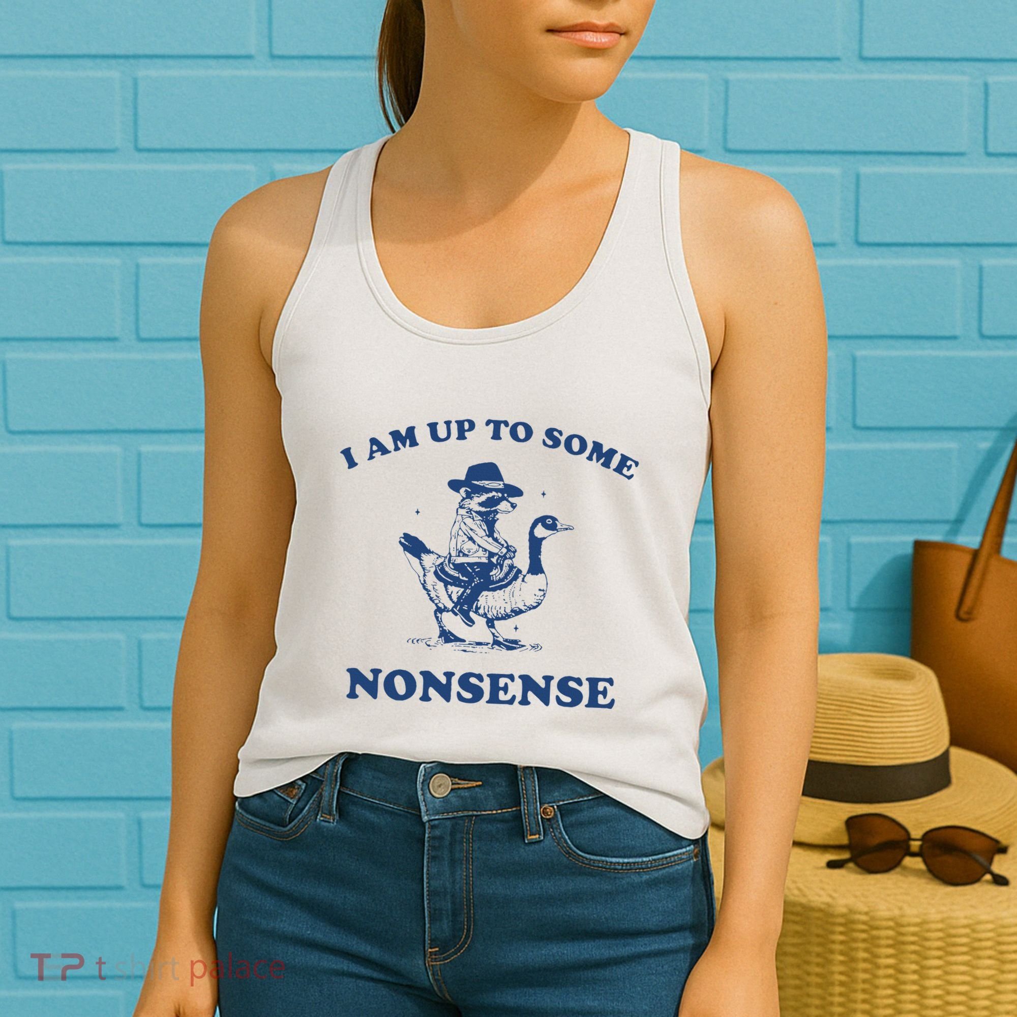 I Am Up To Some Nonsense Funny Goose Raccoon Sarcasm Saying Women's Tank Top