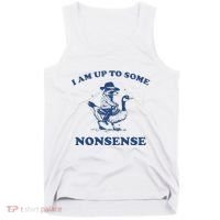 I Am Up To Some Nonsense Funny Goose Raccoon Sarcasm Saying Tank Top thumb 0
