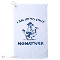 I Am Up To Some Nonsense Funny Goose Raccoon Sarcasm Saying Golf Towel thumb 0
