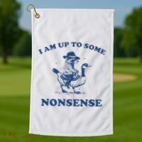 I Am Up To Some Nonsense Funny Goose Raccoon Sarcasm Saying Golf Towel thumb 1