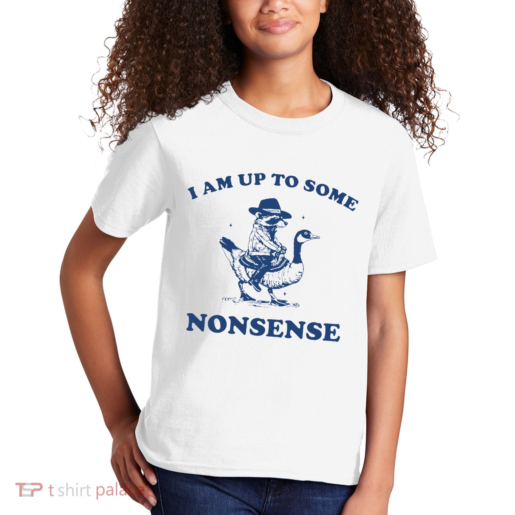 I Am Up To Some Nonsense Funny Goose Raccoon Sarcasm Saying Kids T-Shirt