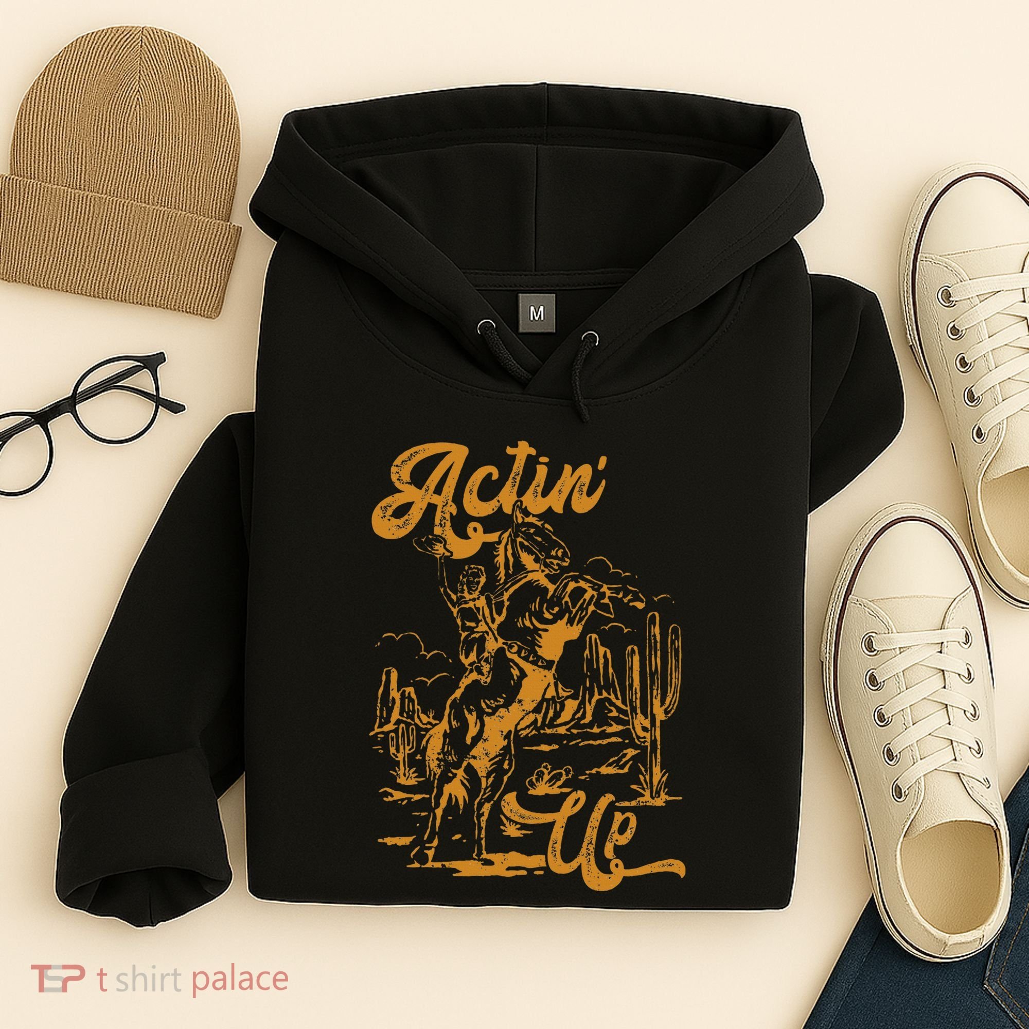 IM Actin Up IM Acting Up Hoodie