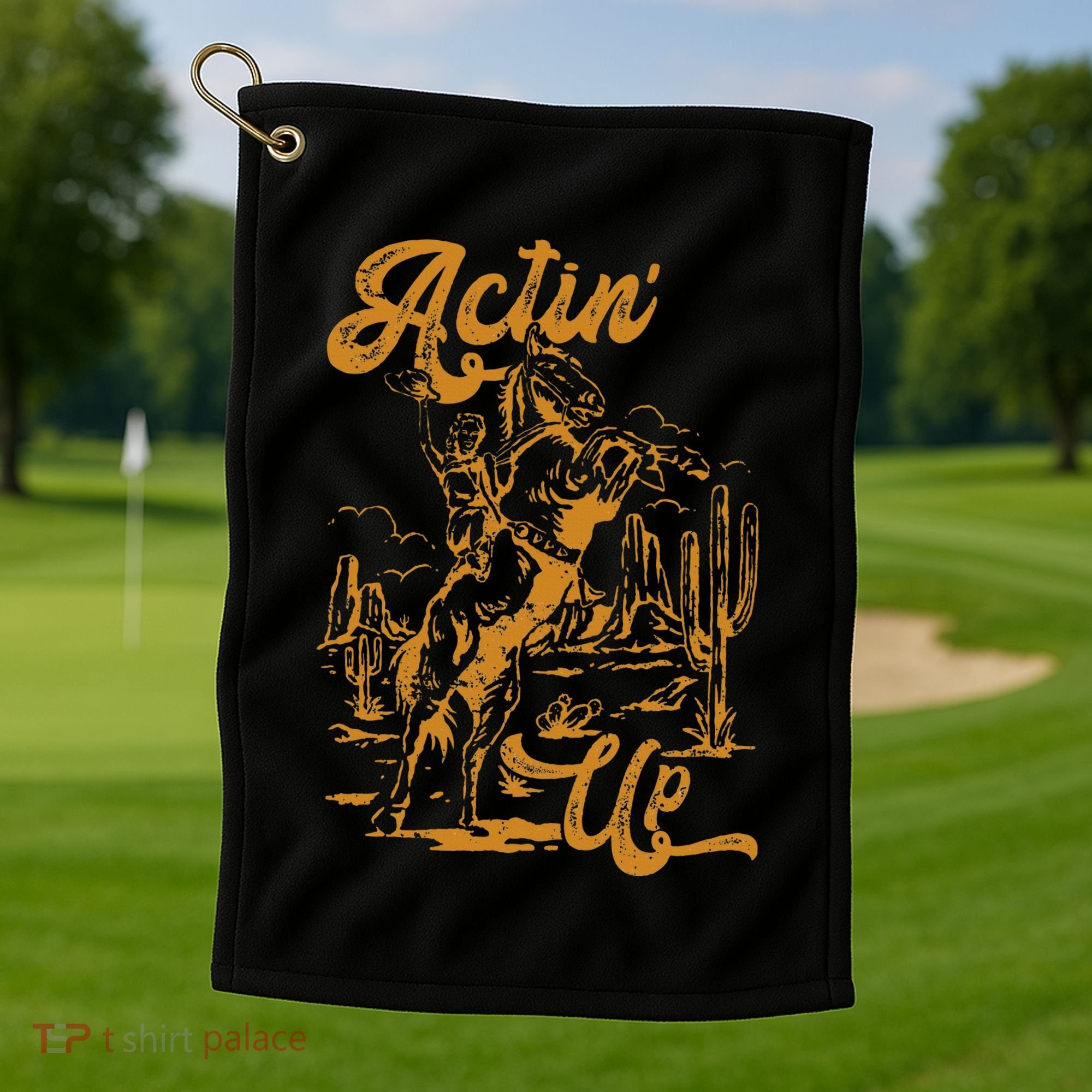 IM Actin Up IM Acting Up Golf Towel