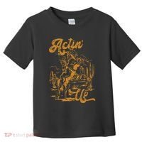 IM Actin Up IM Acting Up Toddler T-Shirt thumb 0