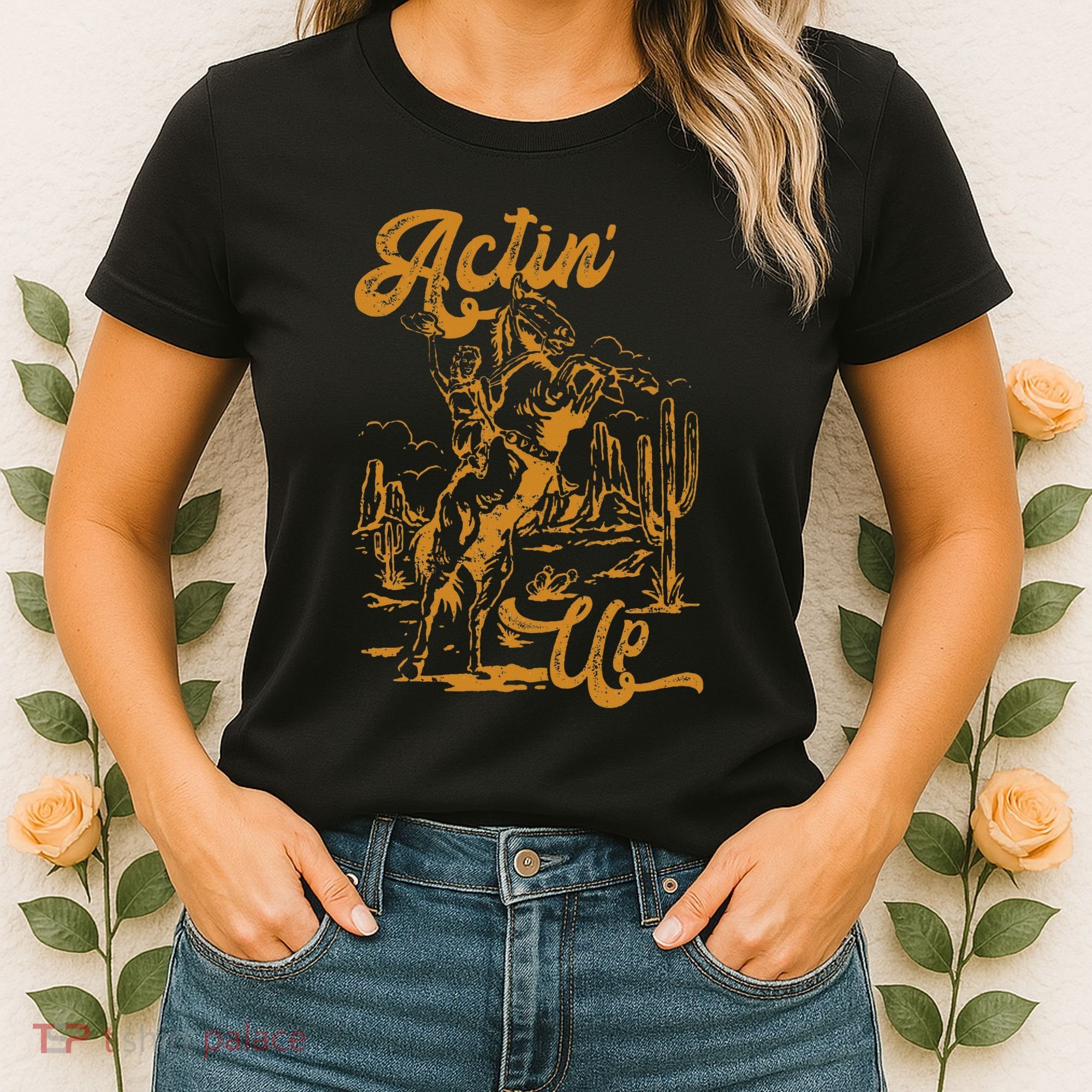 IM Actin Up IM Acting Up Women's T-Shirt