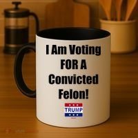 I Am Voting For A Convicted Felon Trump 2024 Coffee Mug thumb 4