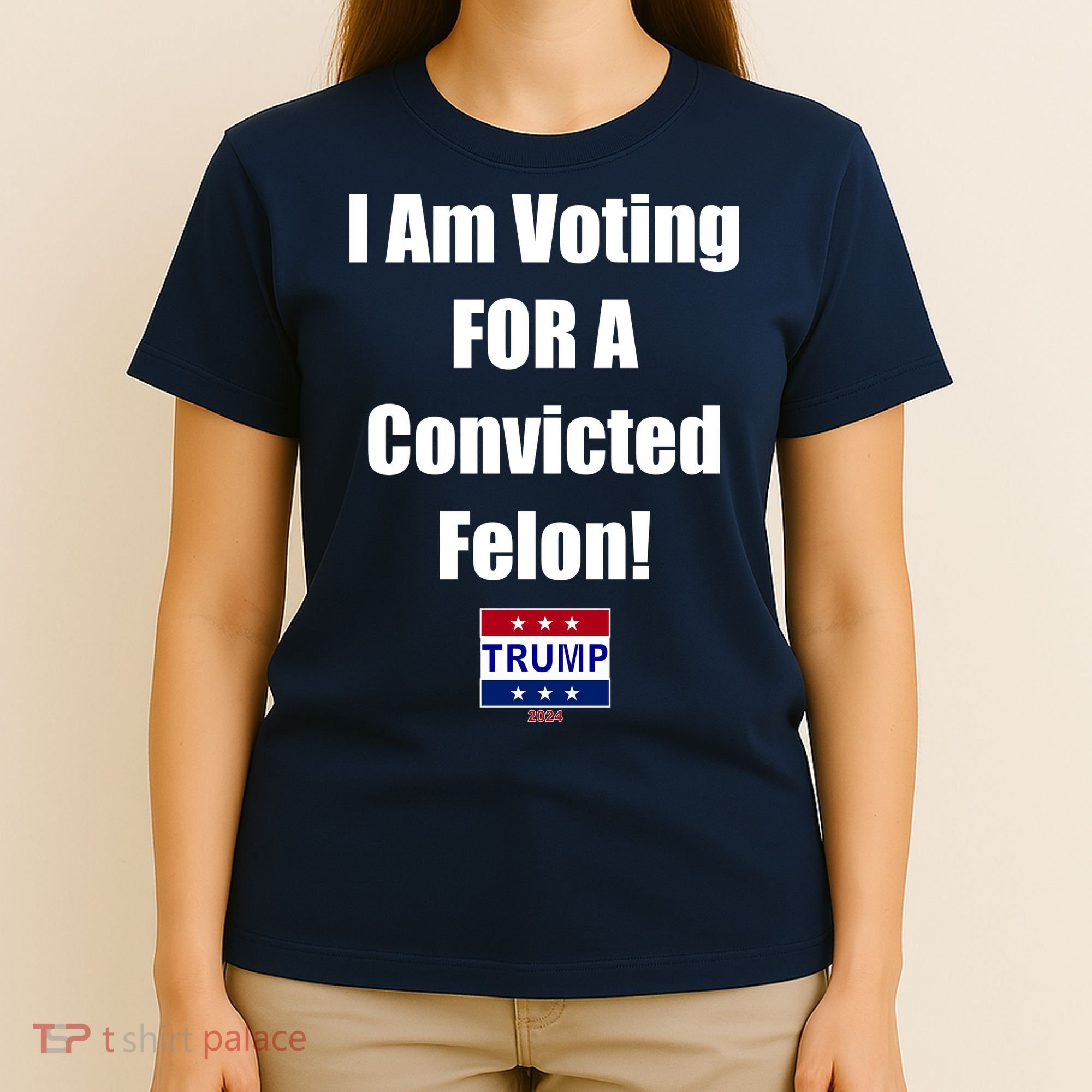 I Am Voting For A Convicted Felon Trump 2024 T-Shirt