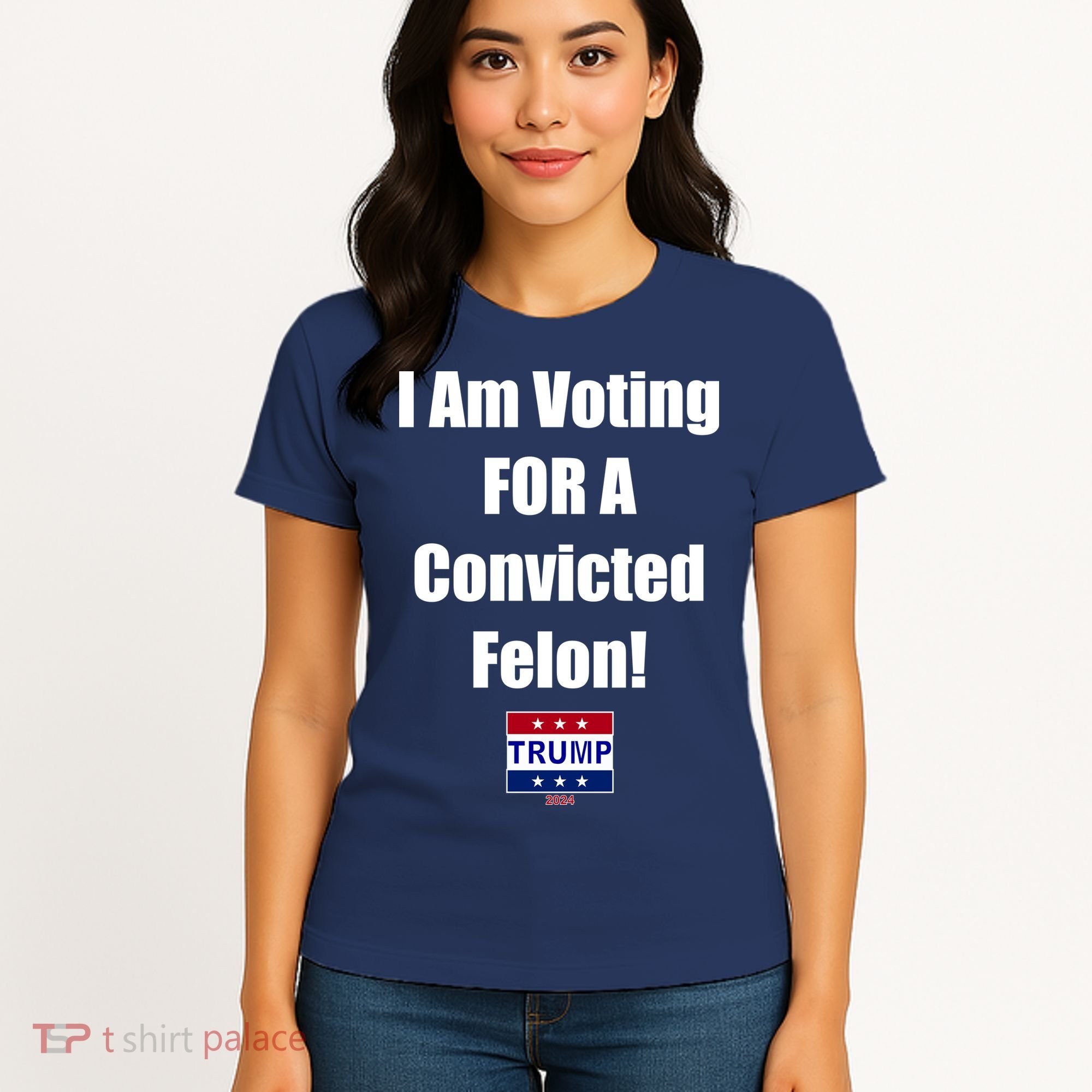 I Am Voting For A Convicted Felon Trump 2024 Women's T-Shirt