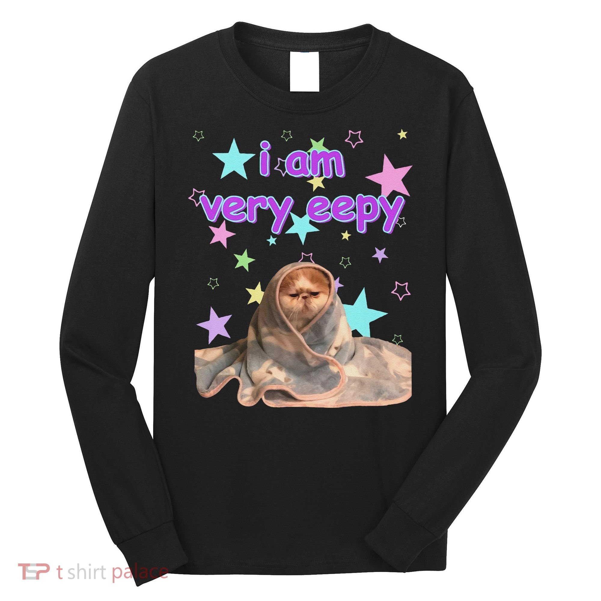 I Am Very Eepy Funny Cat Blanket Long Sleeve Shirt