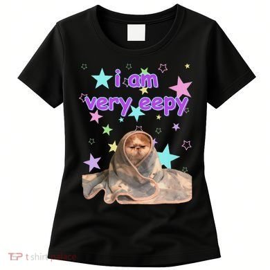 I Am Very Eepy Funny Cat Blanket Women's T-Shirt