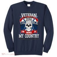 IM A Veteran With Zero Tolerance Sweatshirt thumb 0