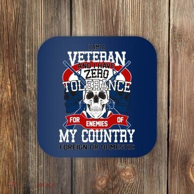 IM A Veteran With Zero Tolerance Coaster