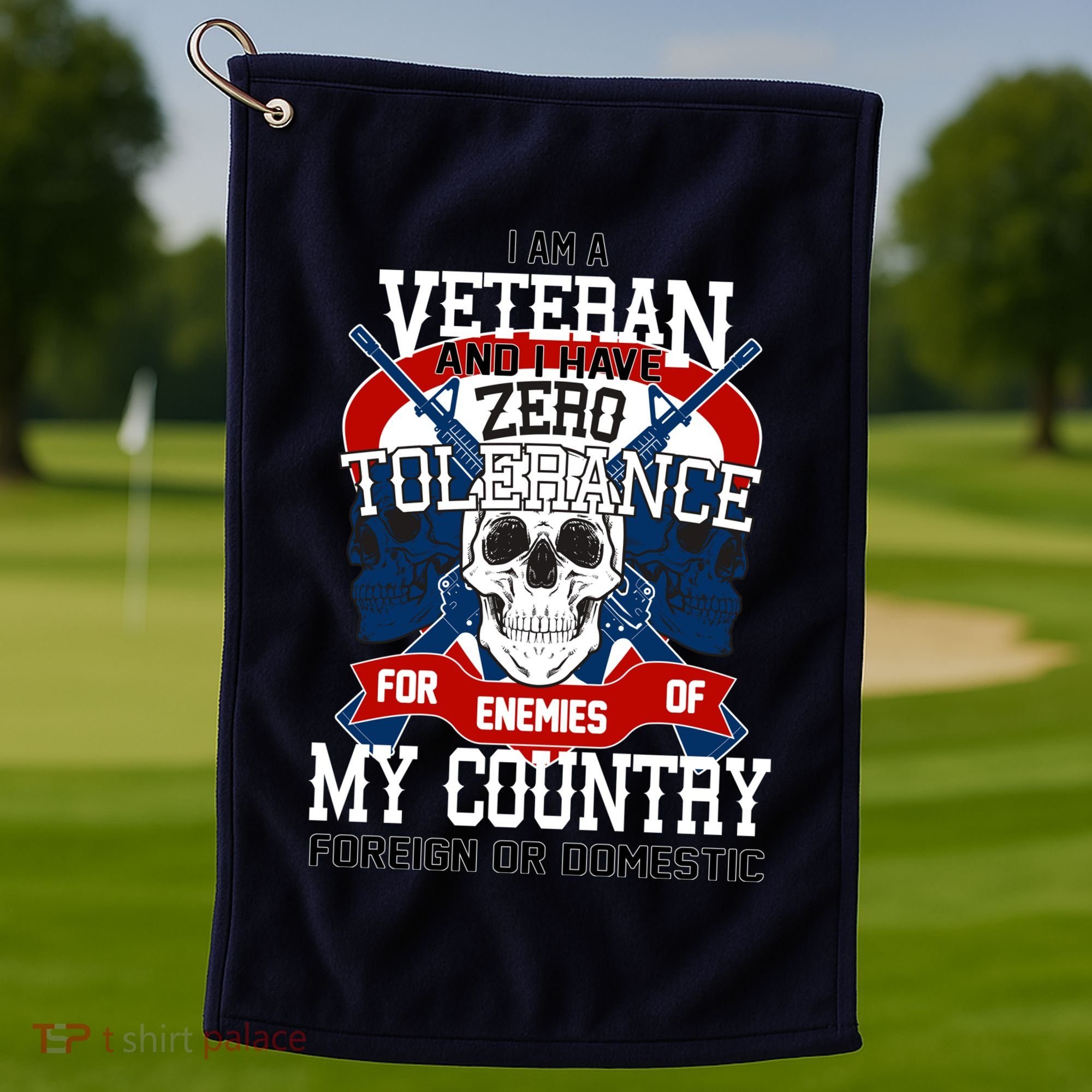 IM A Veteran With Zero Tolerance Golf Towel