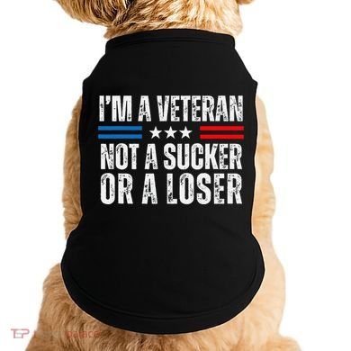 IM A Veteran Not A Sucker Or A Loser Doggie Tank