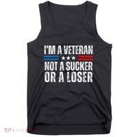 IM A Veteran Not A Sucker Or A Loser Tank Top thumb 0