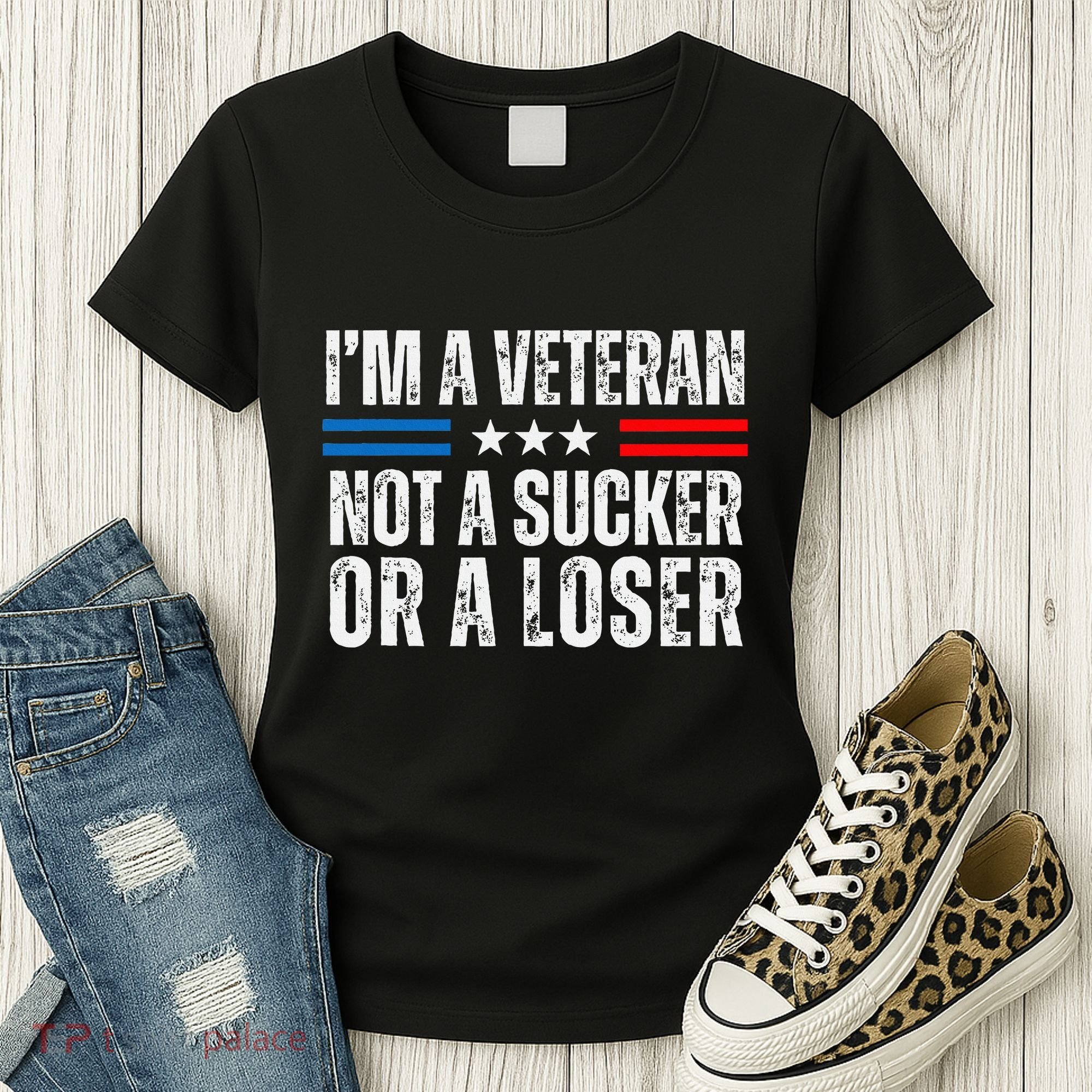 IM A Veteran Not A Sucker Or A Loser Women's T-Shirt