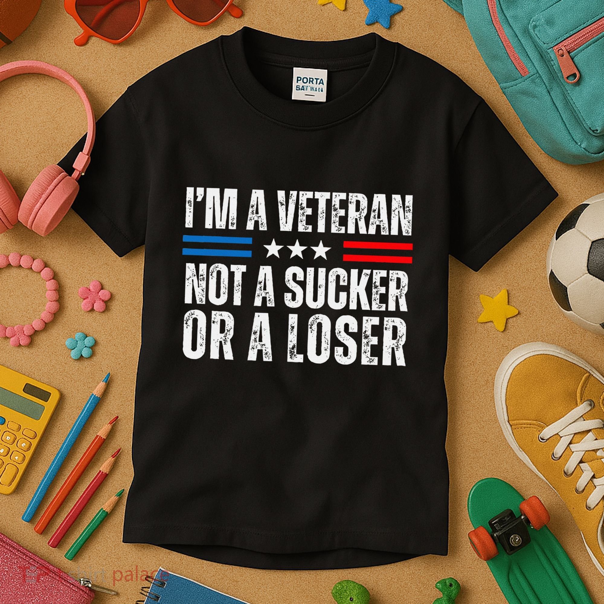 IM A Veteran Not A Sucker Or A Loser Kids T-Shirt