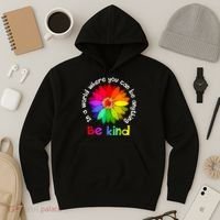 In A World Where You Can Be Anything Be Kind Kindness Gift Hoodie thumb 3