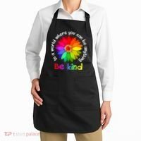 In A World Where You Can Be Anything Be Kind Kindness Gift Apron thumb 2