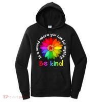 In A World Where You Can Be Anything Be Kind Kindness Gift Women's Hoodie thumb 0