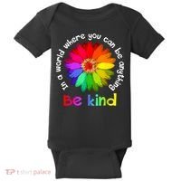 In A World Where You Can Be Anything Be Kind Kindness Gift Baby Bodysuit thumb 0
