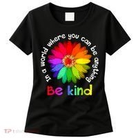 In A World Where You Can Be Anything Be Kind Kindness Gift Women's T-Shirt thumb 0
