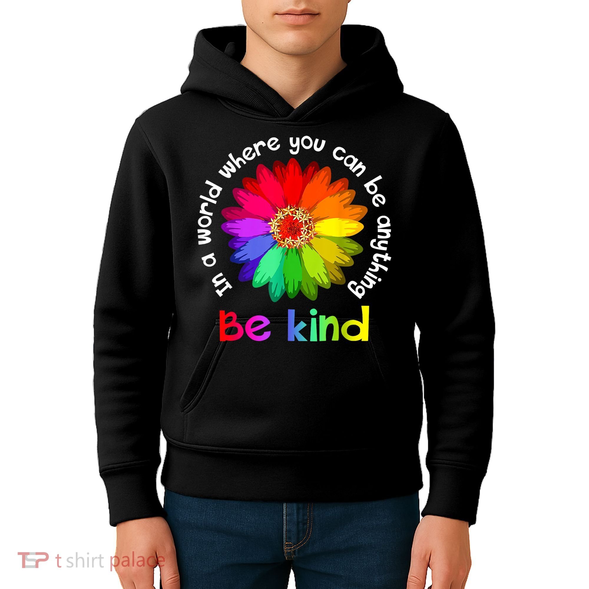 In A World Where You Can Be Anything Be Kind Kindness Gift Kids Hoodie