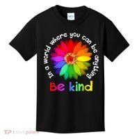 In A World Where You Can Be Anything Be Kind Kindness Gift Kids T-Shirt thumb 0