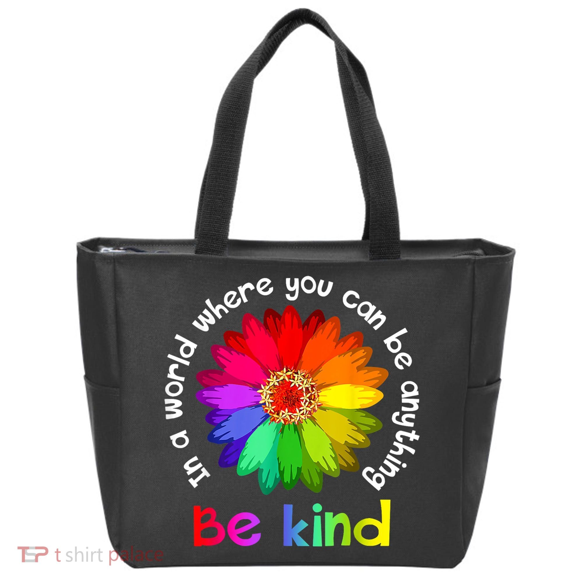 In A World Where You Can Be Anything Be Kind Kindness Gift Tote Bag