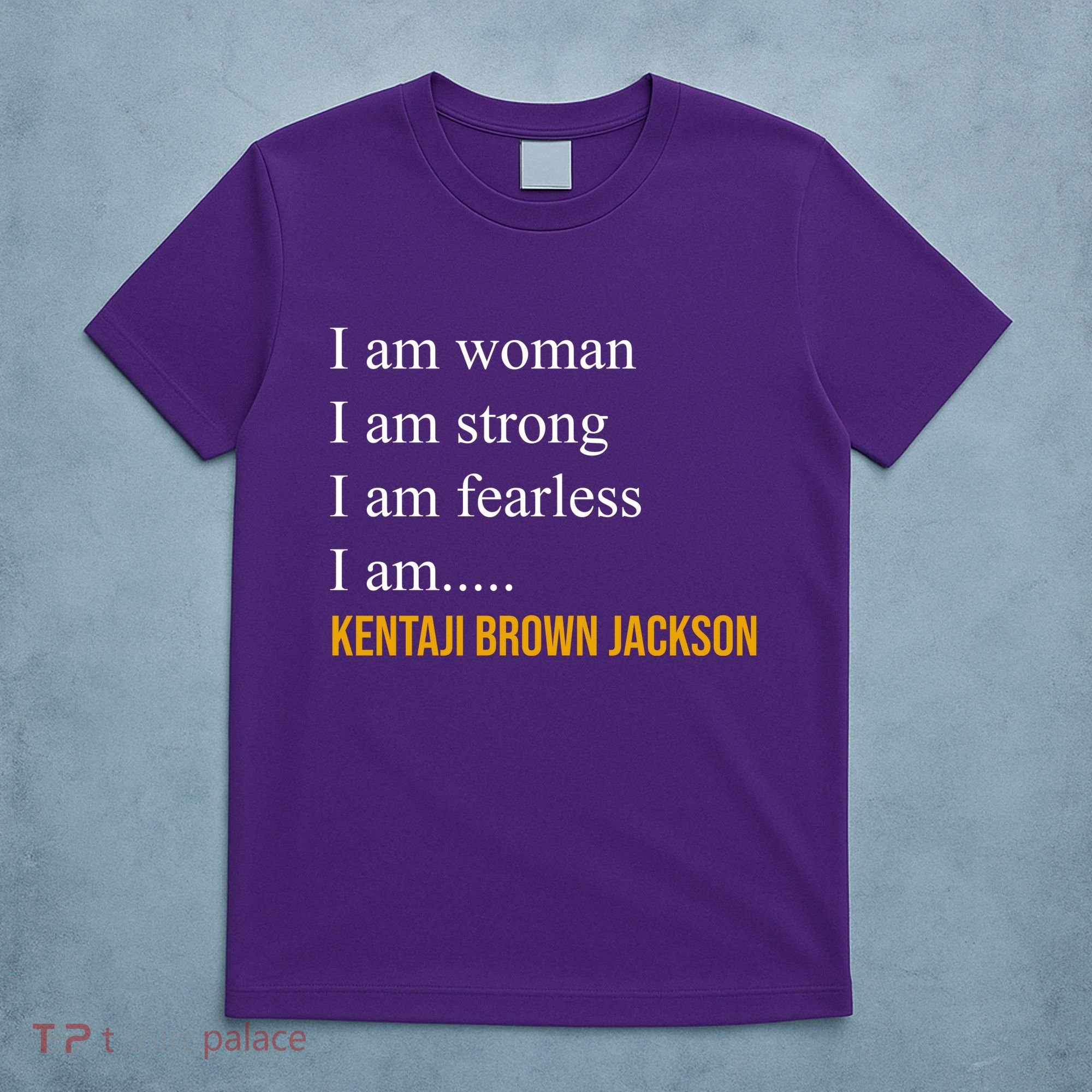 I Am Woman Ketanji Brown Jackson Quote T-Shirt