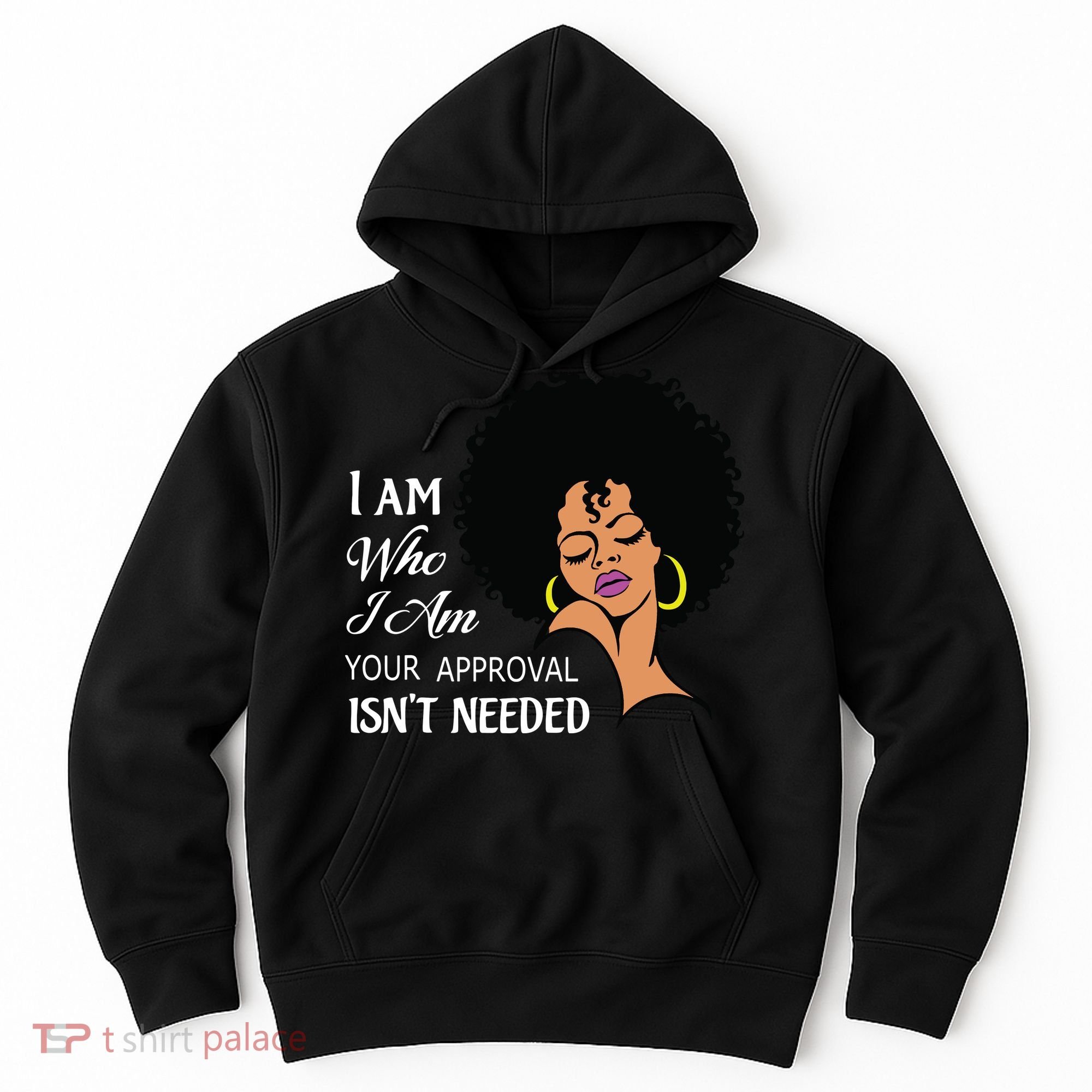I Am Who I Am Black Queen Afro African American Hoodie