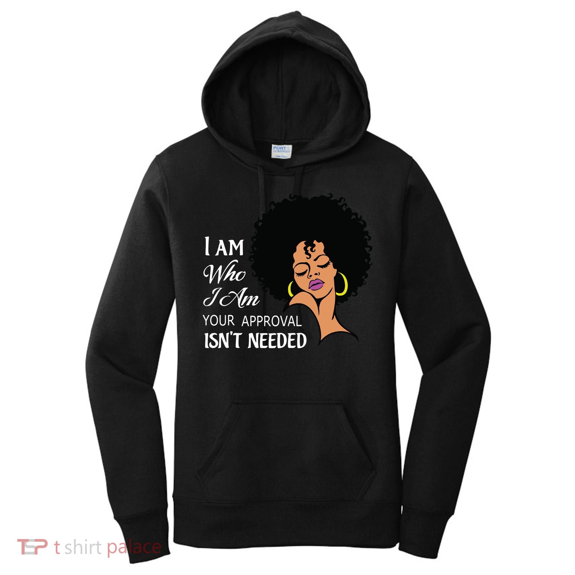I Am Who I Am Black Queen Afro African American Women's Hoodie