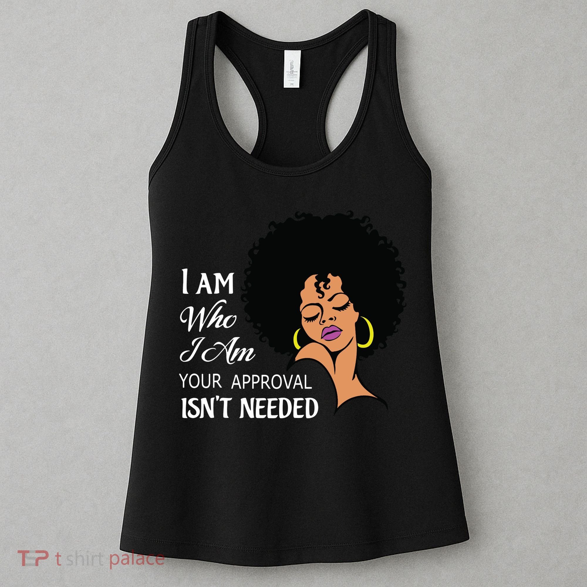 I Am Who I Am Black Queen Afro African American Women's Tank Top