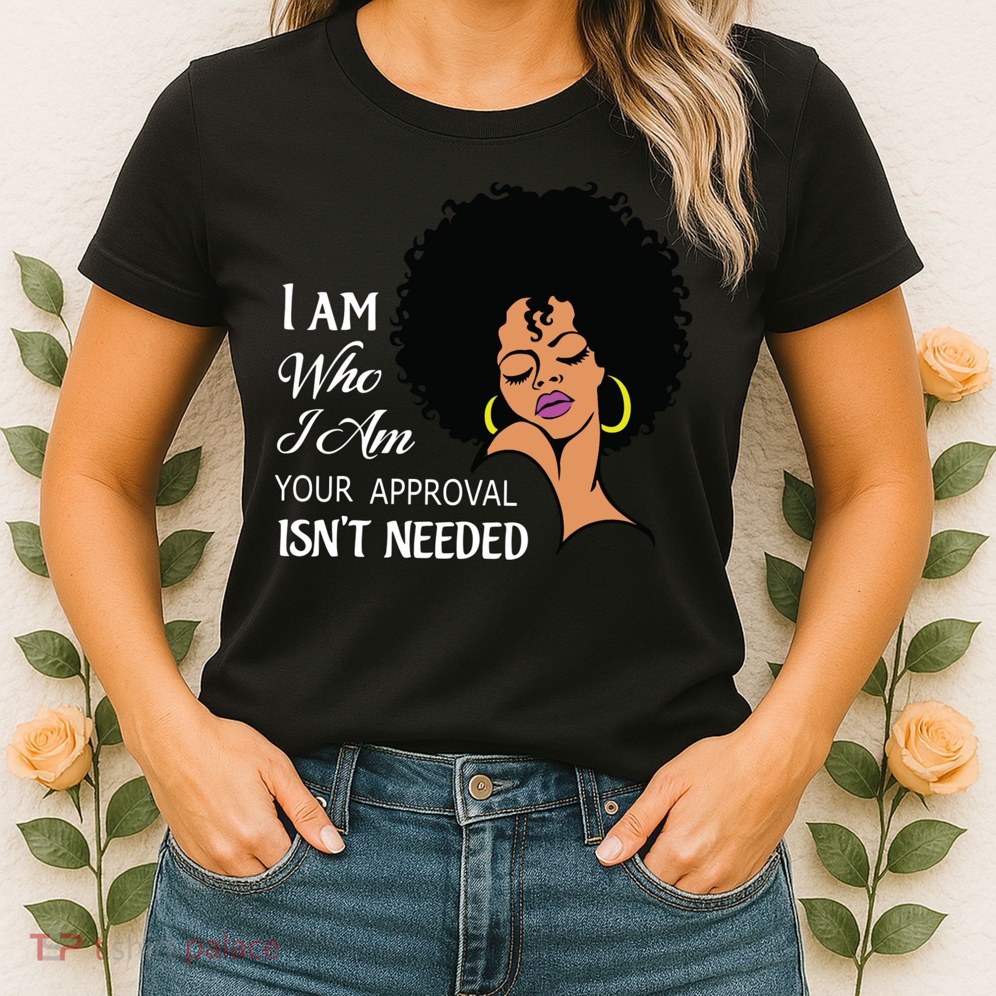 I Am Who I Am Black Queen Afro African American Women's T-Shirt