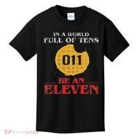 In A World Full Of Tens Be An Eleven 011 Waffle Kids T-Shirt thumb 0