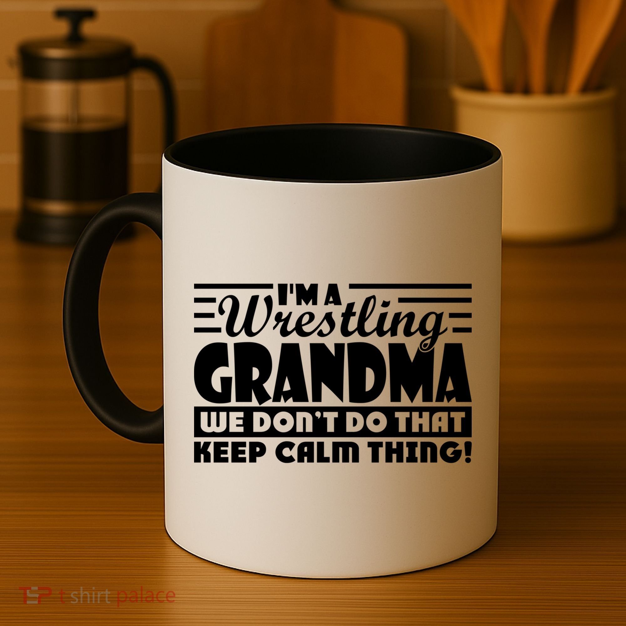 IM A Wrestling Grandma We DonT Do That Keep Calm Thing Gift Coffee Mug