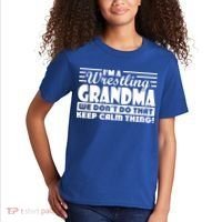IM A Wrestling Grandma We DonT Do That Keep Calm Thing Gift Kids T-Shirt thumb 2