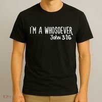 I Am Whosoever John 316 God Jesus Christian Men Women Kids T-Shirt thumb 3