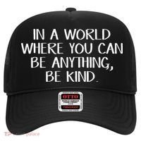 In A World Where You Can Be Anything Be Kind Hat thumb 0