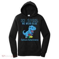In April We Wear Blue Autism Awareness Month Dinosaur TRex Women's Hoodie thumb 0